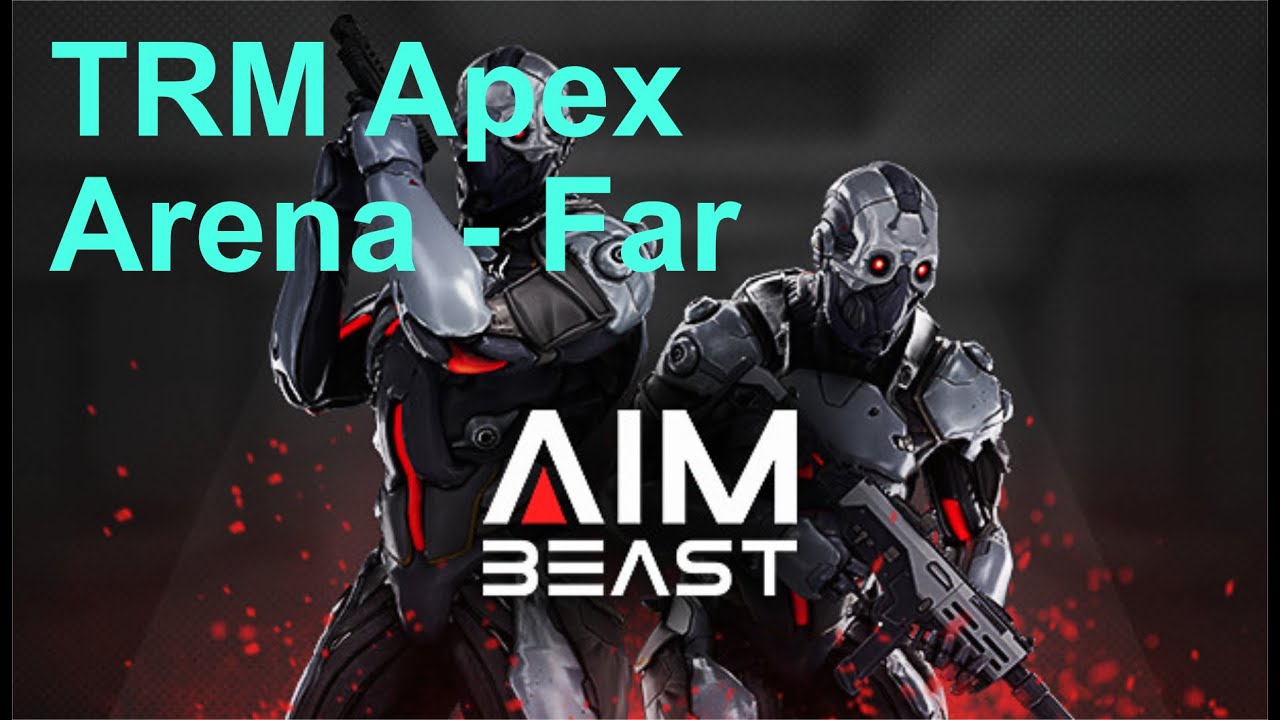 AimBeast TRM Apex Arena FAR rank 76 Score 477
