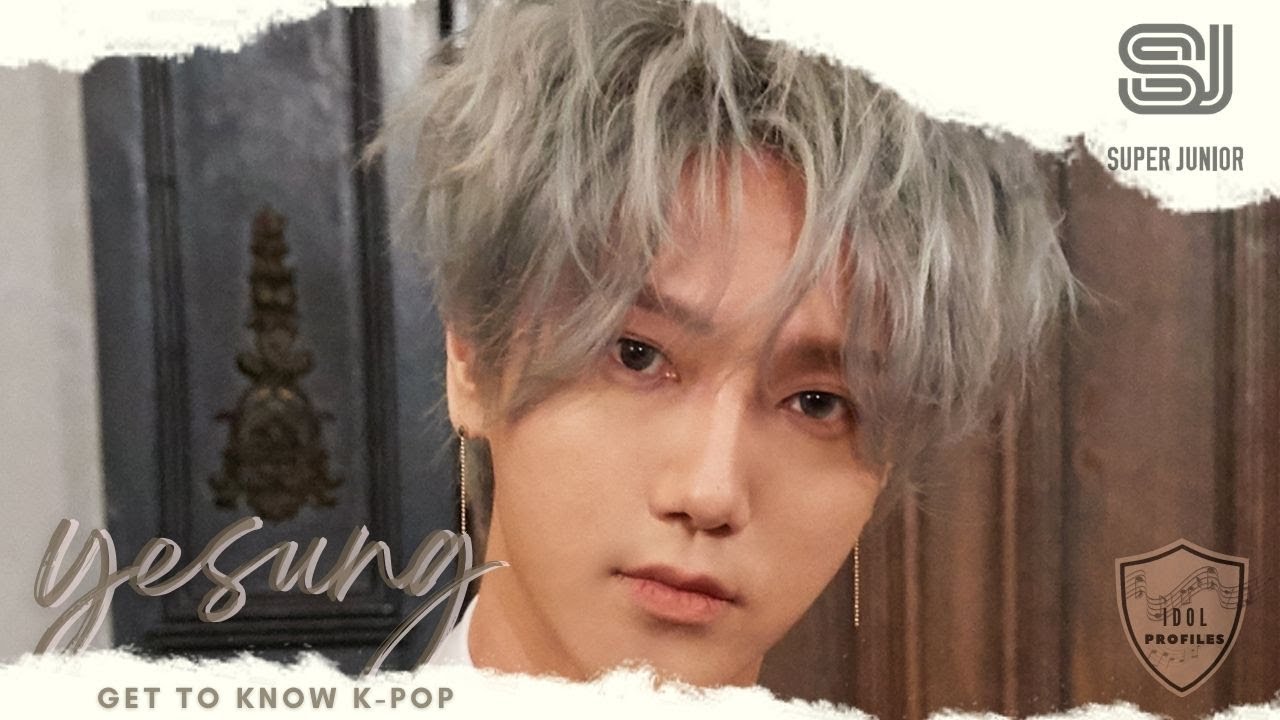 Super Junior (슈퍼주니어) - The Ultimate Fan Guide to Yesung aka Kim Jong-woon |【Get To Know K-POP】