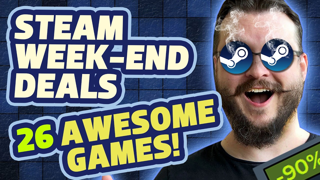 Steam Weekend Deals! 26 AMAZING Games on Sale!! 🎮