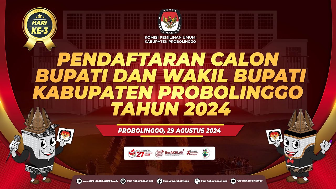 PENDAFTARAN CALON BUPATI DAN WAKIL BUPATI KABUPATEN PROBOLINGGO HARI KE-3