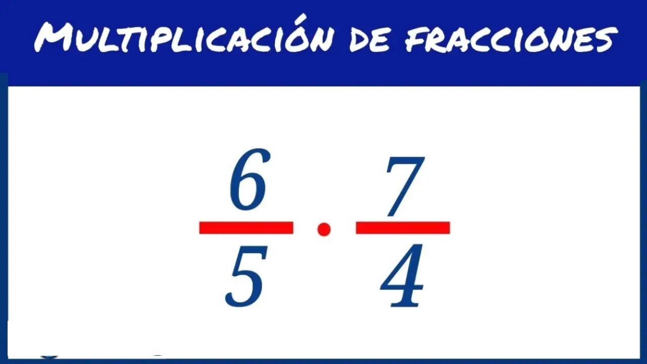 COMO MULTIPLICAR FRACCIONES PASO A PASO