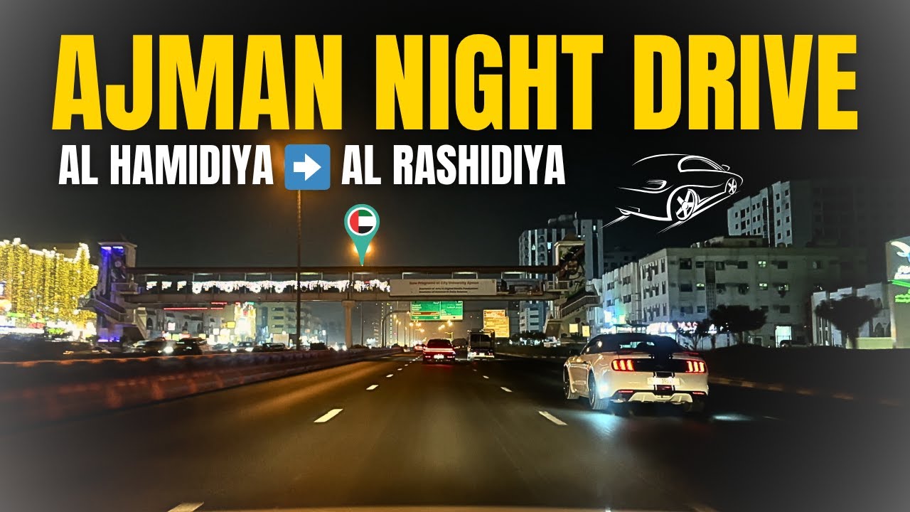 Ajman Night Drive | 4K City Vibes & Calm Roads 🇦🇪 | UAE Travel Vlog Ep. 32