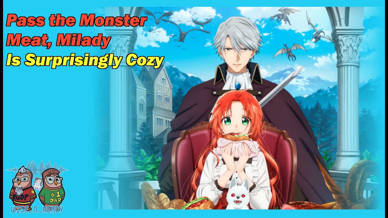"Pass the Monster Meat, Milady" Is Surprisingly Cozy