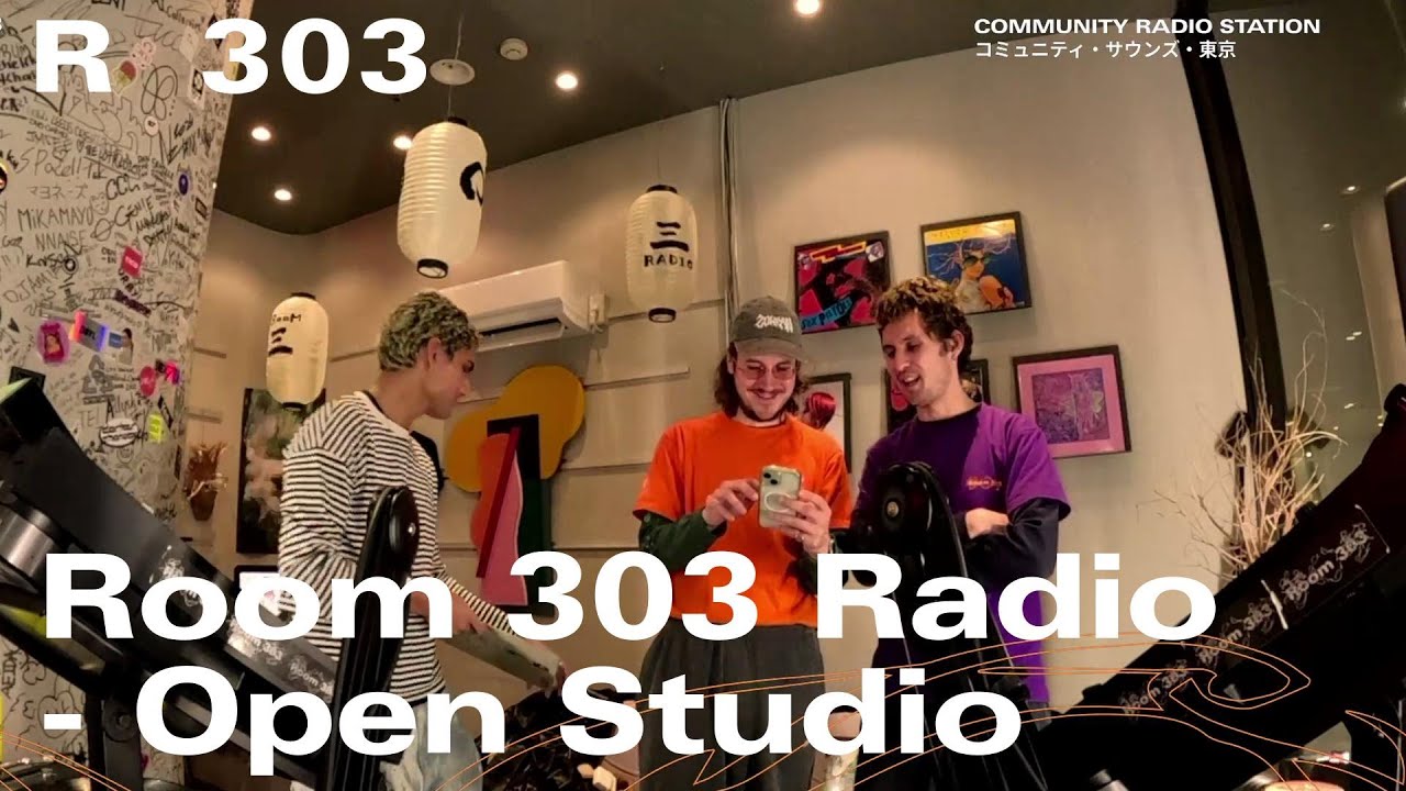 Room 303 Radio - Open Studio ｜2025年11月28日｜