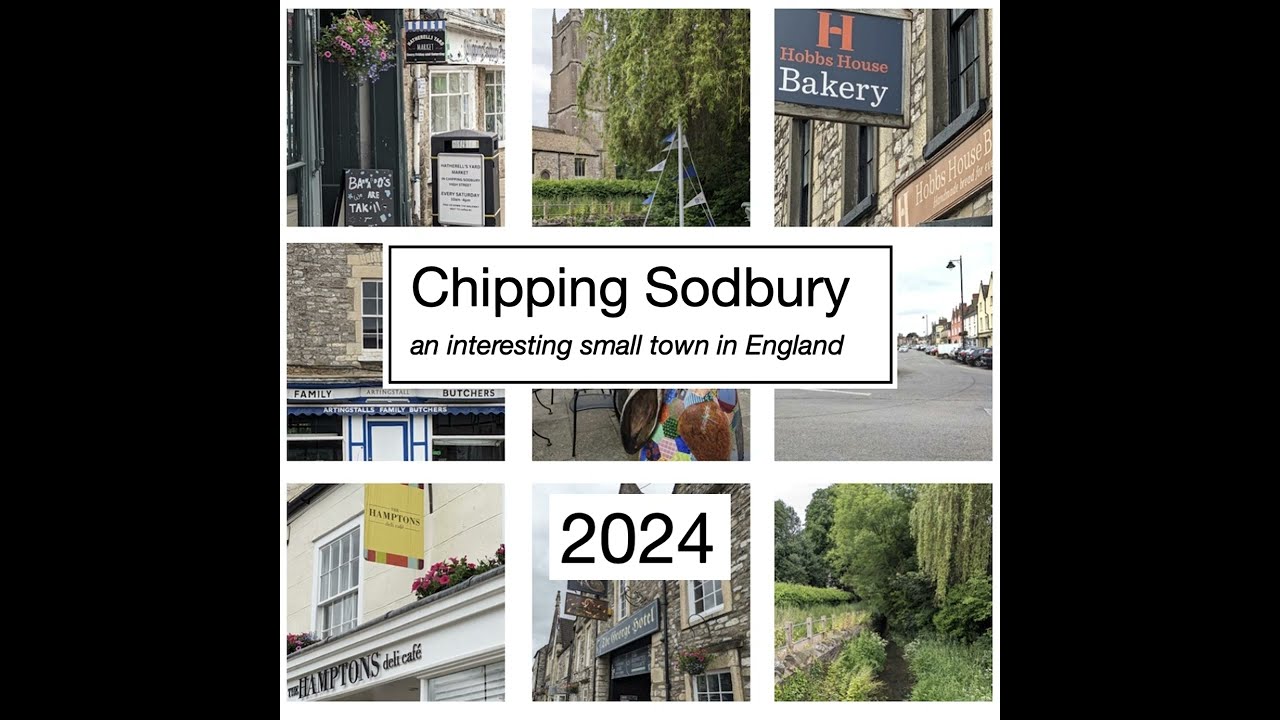Chipping Sodbury 2024 - an interesting small town in England