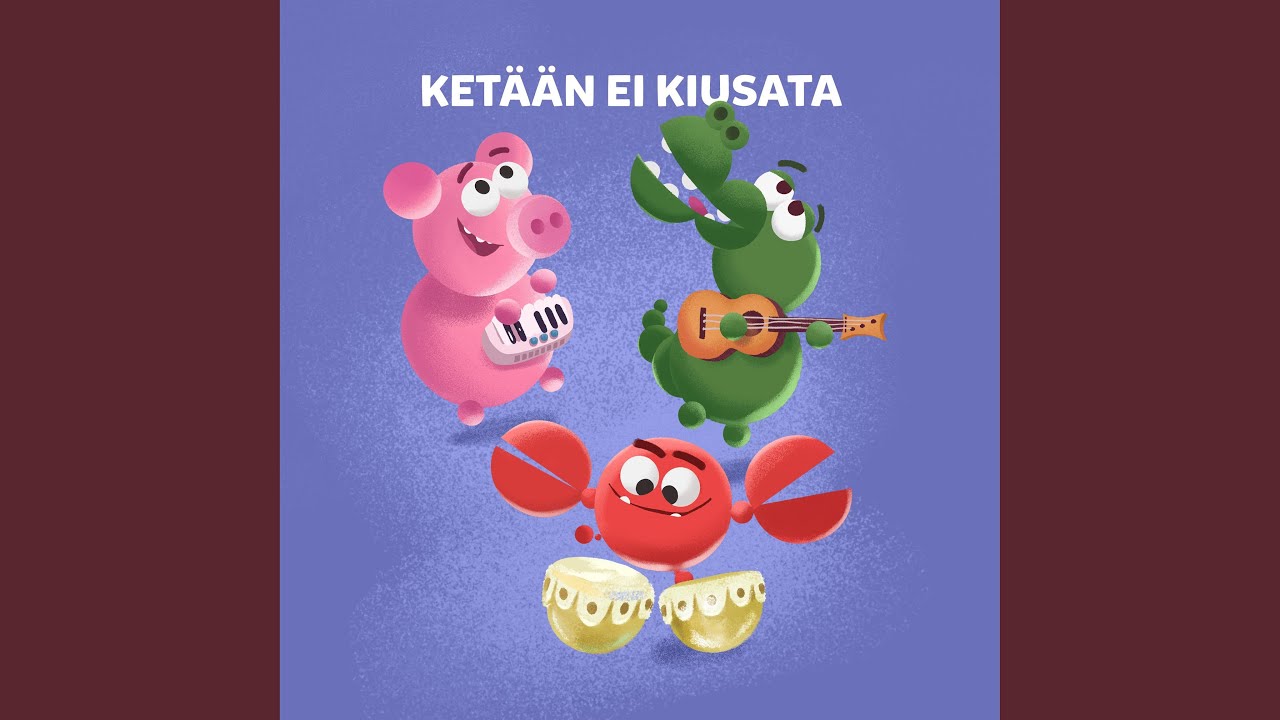 Ket&auml;&auml;n Ei Kiusata