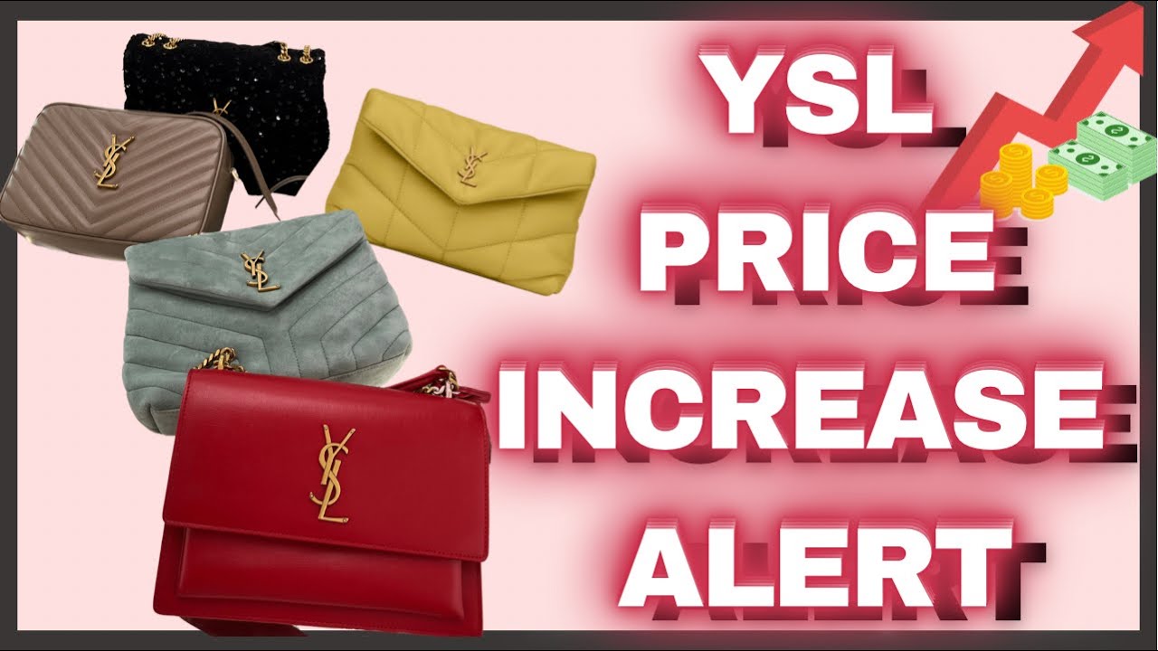 🚨 YSL PRICE INCREASE ALERT! 🚨 Prices go up in a couple of days! May 2022 | PRADA prices increased
