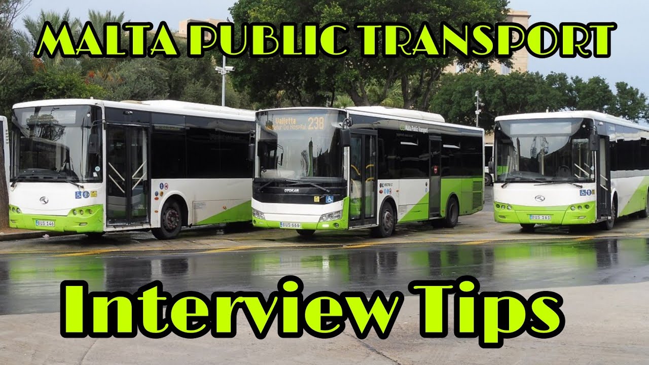 HOW TO PERFORM WELL IN INTERVIEWS FOR MALTA PUBLIC TRASPORTATION JOBS.