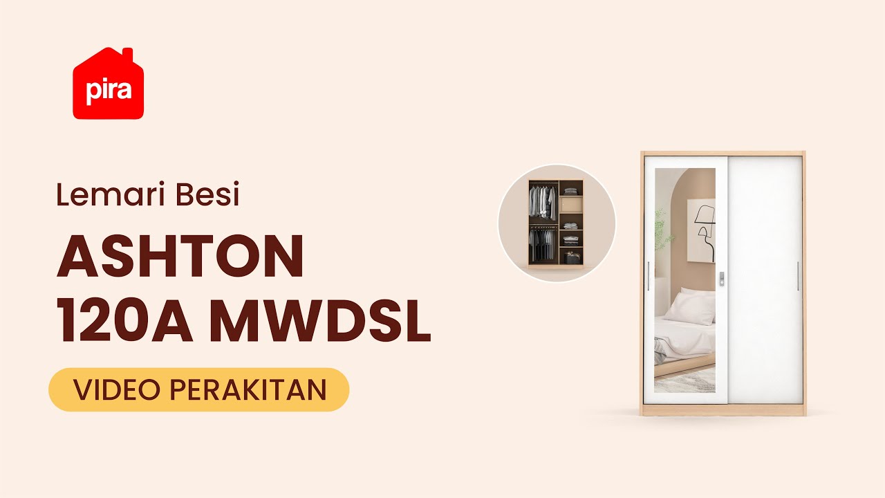 Tutorial Perakitan PIRA - ASHTON 120A MWDSL Lemari Pakaian Besi Sliding / Geser Motif Kayu