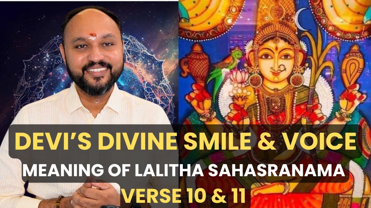 Devi's Divine Smile and Voice I Verses 10 and 11 I Sreejith Krishnan
