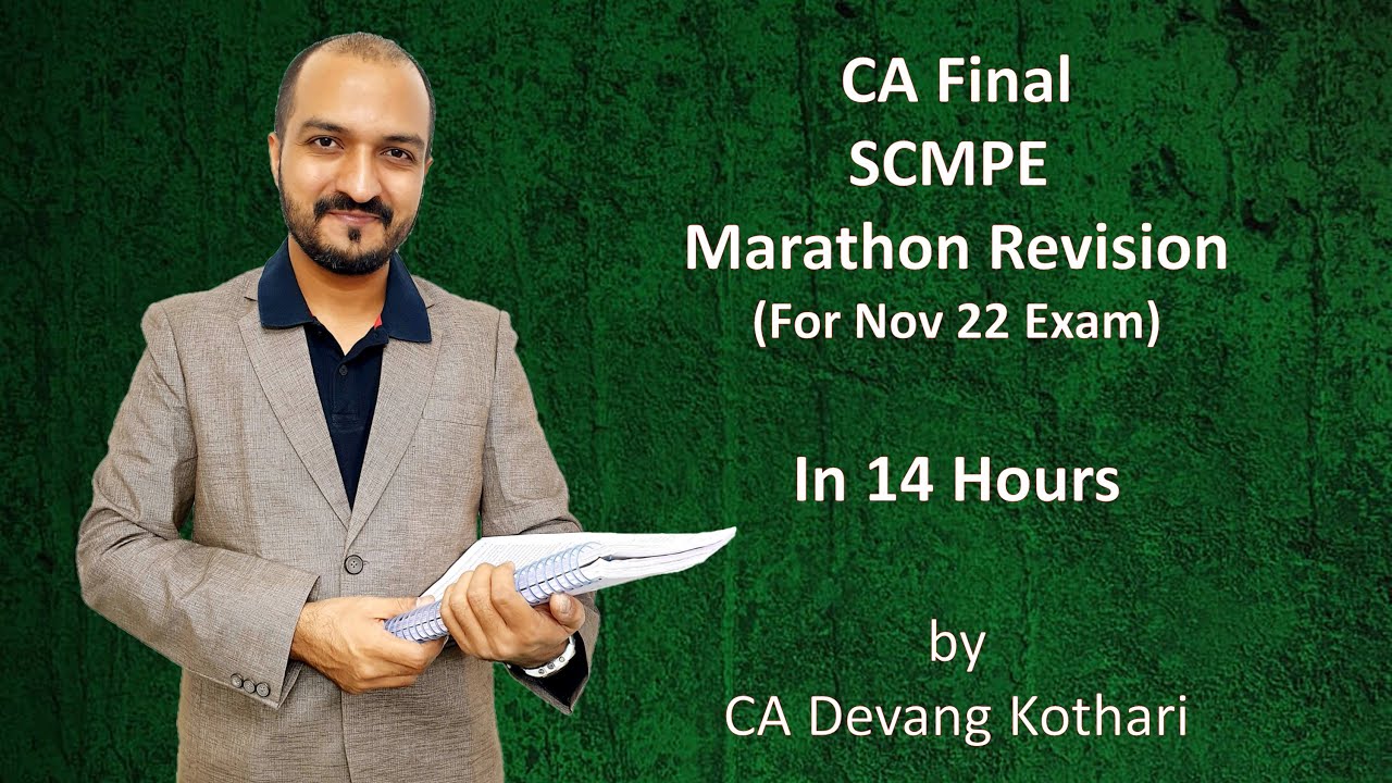 SCMPE Full Syllabus | Rapid Marathon Revision in 14 Hrs | CA Final | Nov 22 & May 23 Exam |