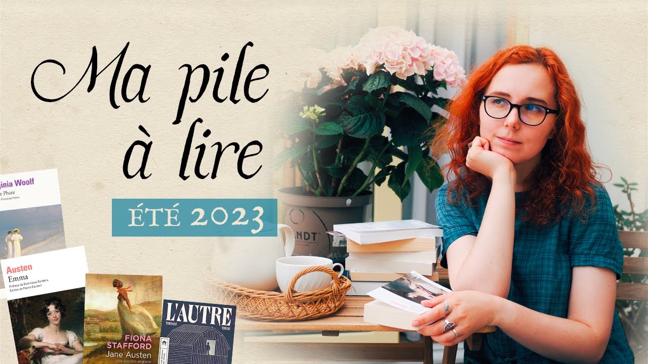 Ma raisonnable pile à lire de l'été 2023 |  Cinq romans et Jane Austen à l'honneur
