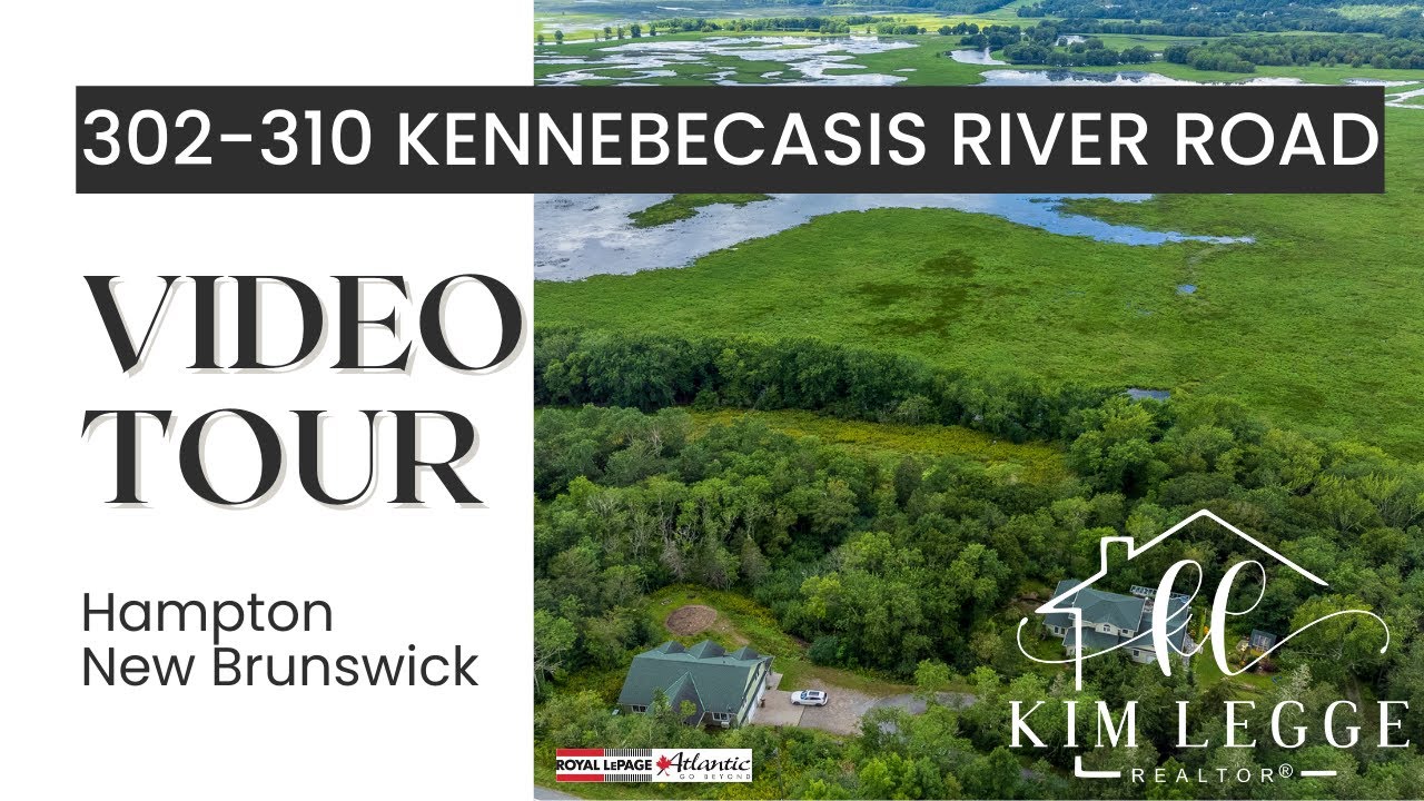 302 & 310 Kennebecasis River Road - Hampton, NB