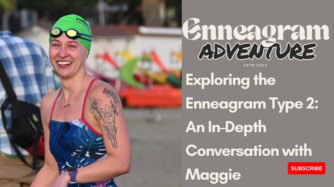 Exploring the Enneagram Type 2: An In-Depth Conversation with Maggie