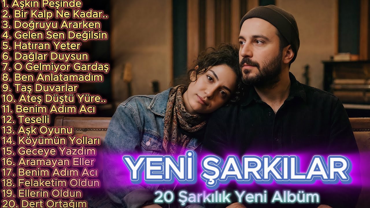 Yeni Şarkılar - 20 Şarkı - Full Albüm 2026