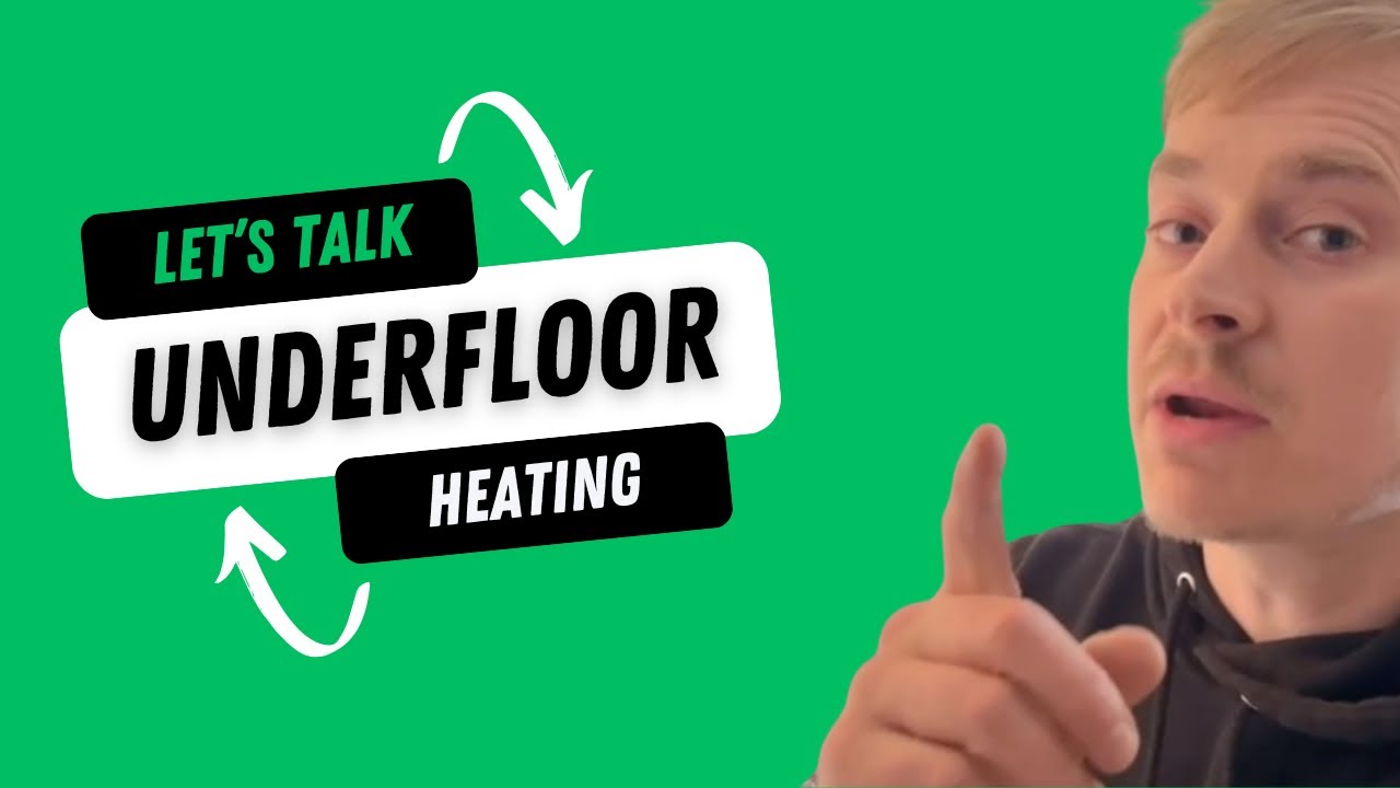 A conversation about underfloor heating