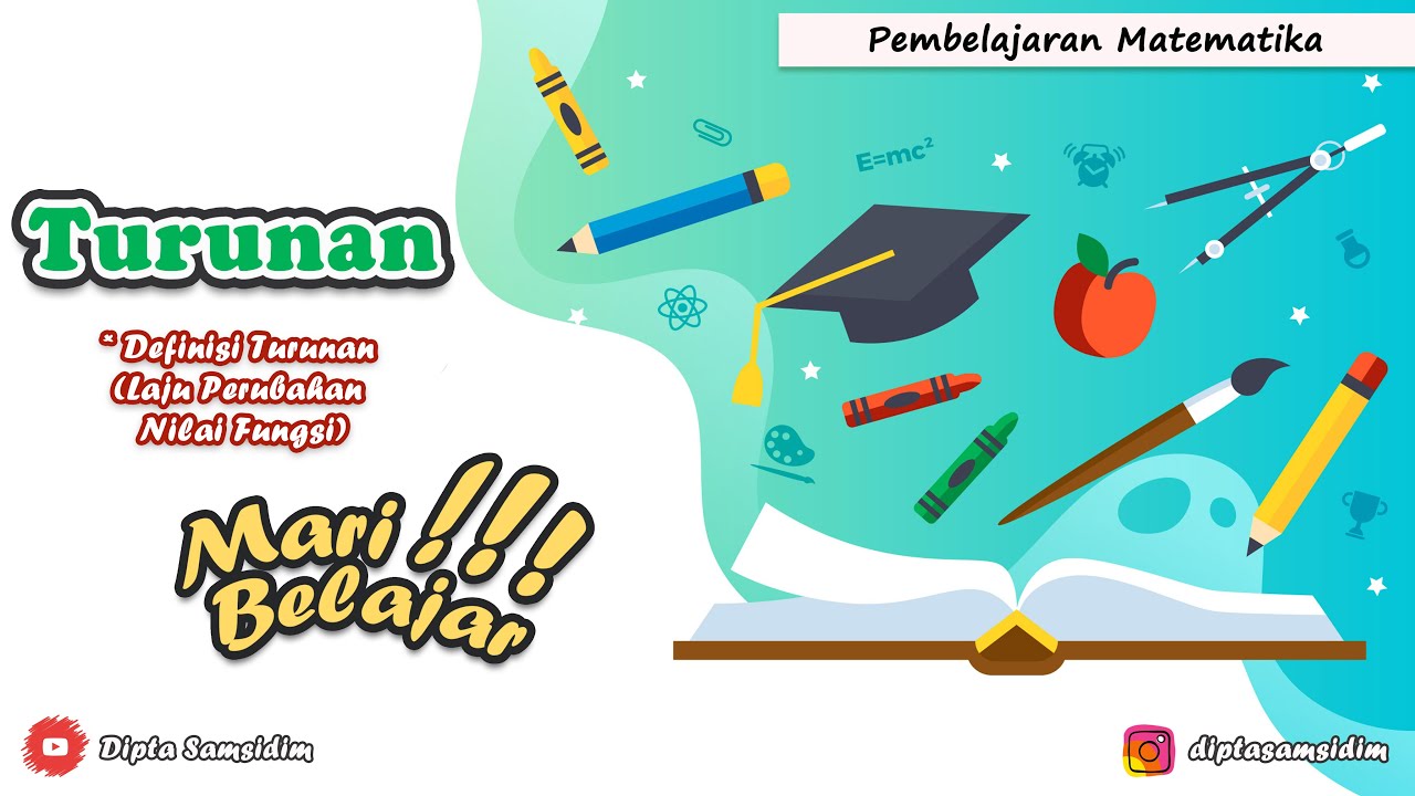 Turunan (Part 3) : Definisi Turunan (Laju Perubahan Nilai Fungsi)