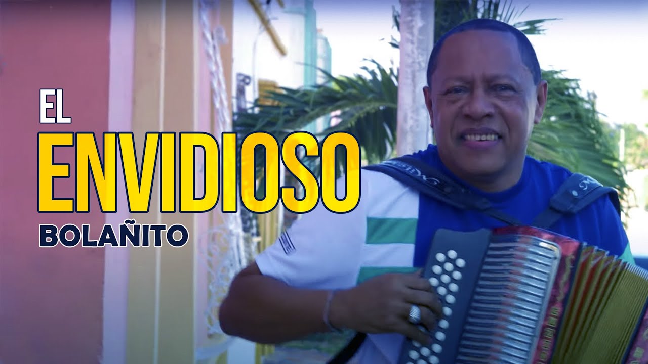 Bolañito - El Envidioso (Video Oficial)