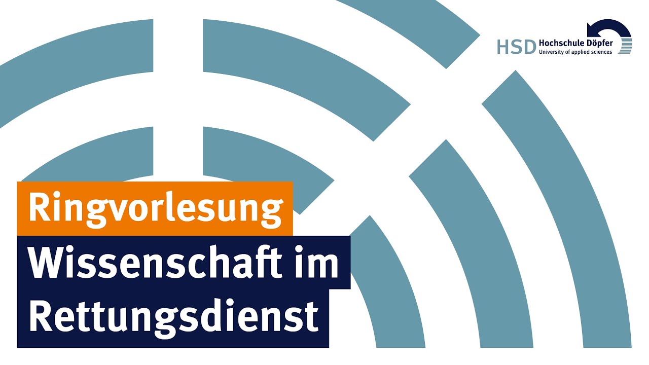 Wissenschaft im Rettungsdienst — Ringvorlesung HSD — Fliedner Fachhochschule