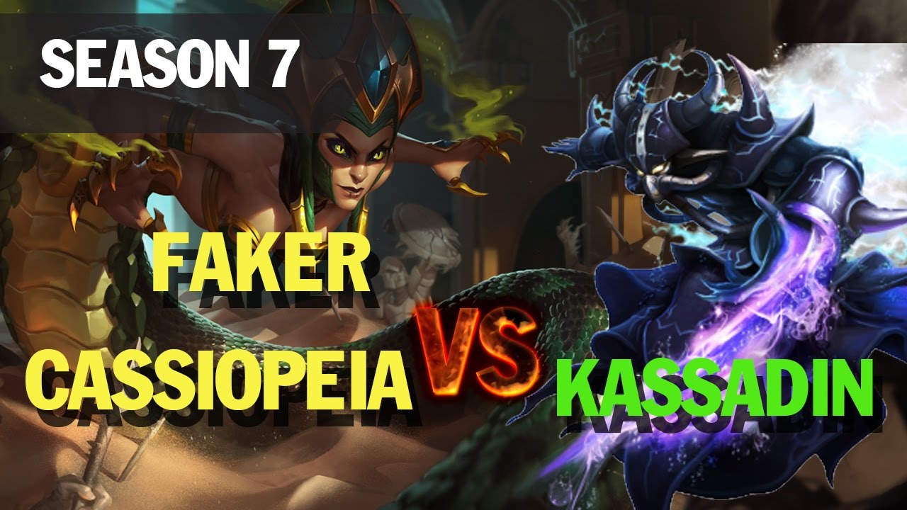 Season 7 FAKER plays CASSIOPEIA vs KASSADIN l LOL League of legends