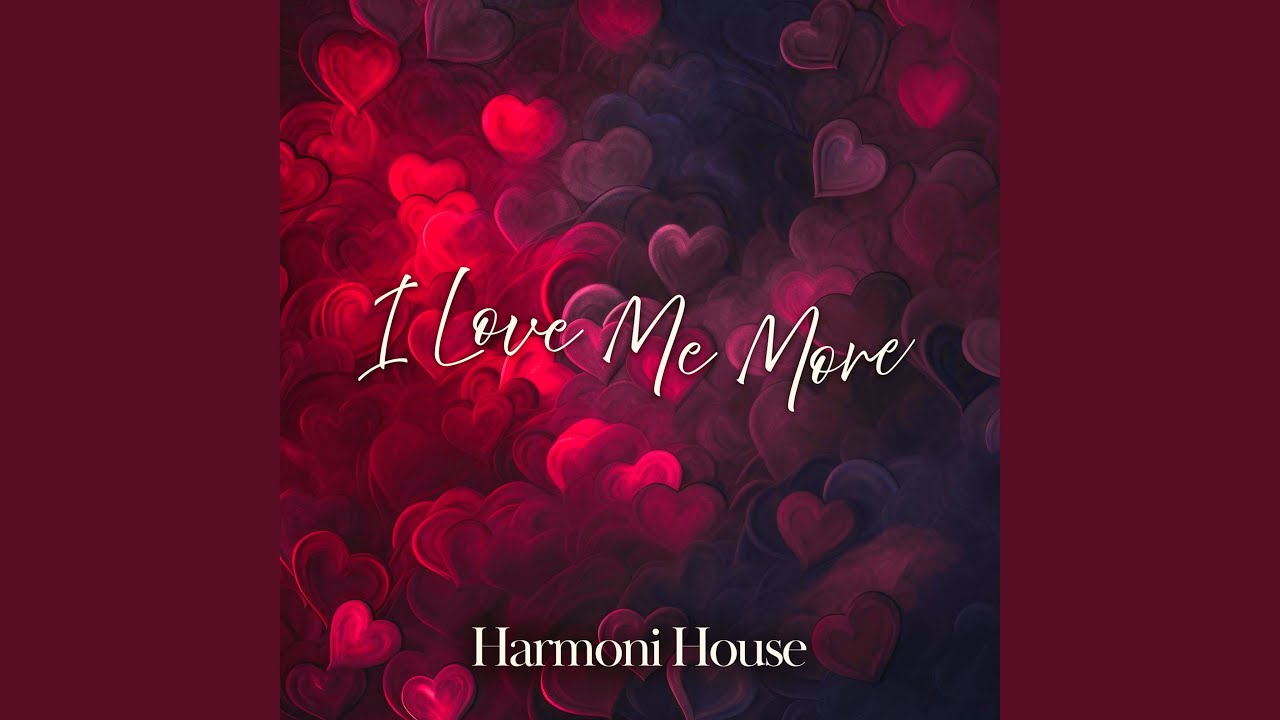 I Love Me More
