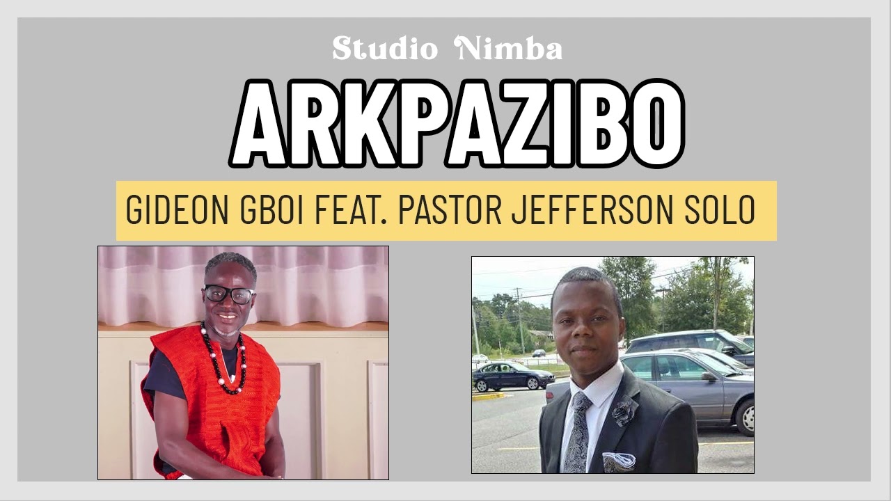 Gideon Gboi feat. Pastor Jefferson Solo ARKPAZIBO