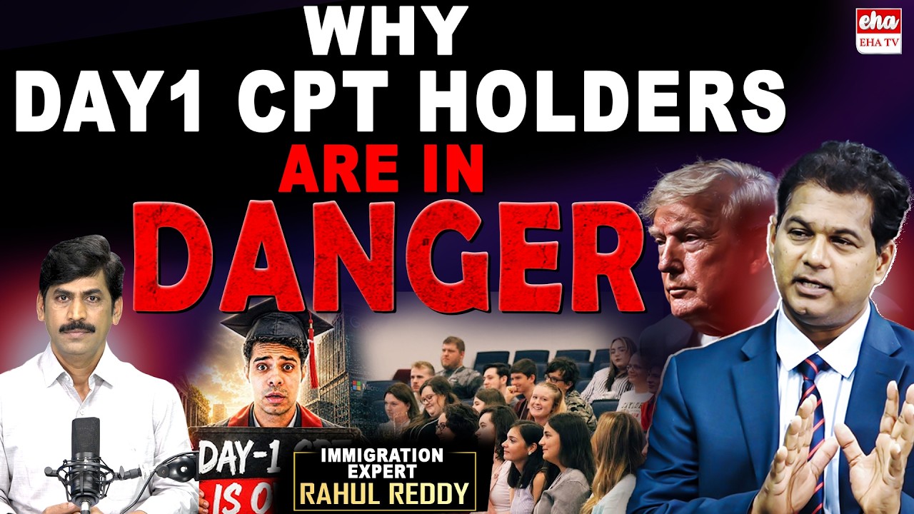 Why Day 1 CPT Holders Are in Danger : Immigration Expert Rahul Reddy With Journalist YNR | Eha TV