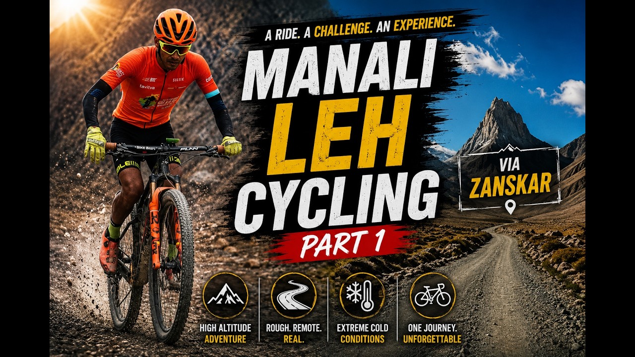 Zanskar Valley Expedition: Manali to Leh Cycling Tour (Part 1)
