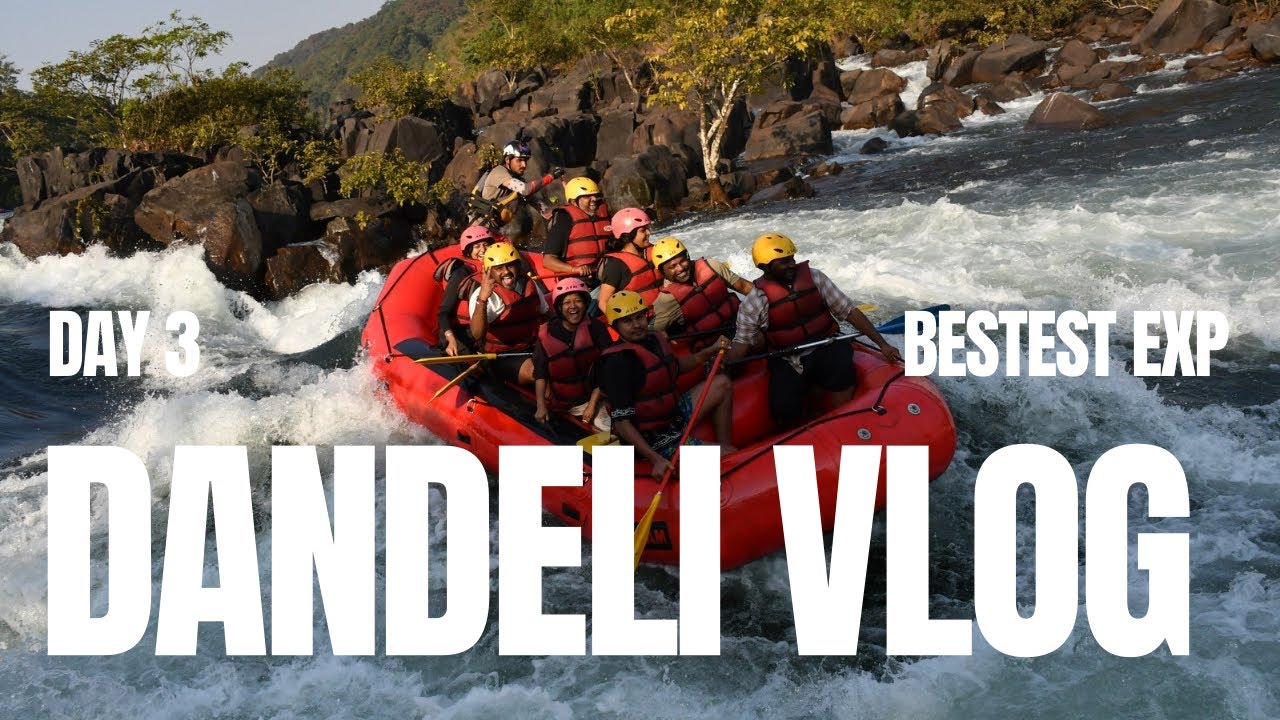 தமிழில்: Dandeli vlog || River rafting, kayaking & more🏞️