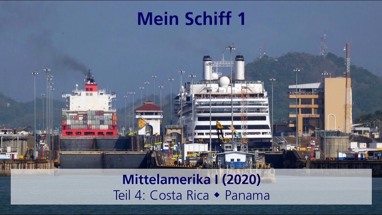 Mein Schiff 1 - Mittelamerika I (2020): Teil 4 (Costa Rica - Panama)
