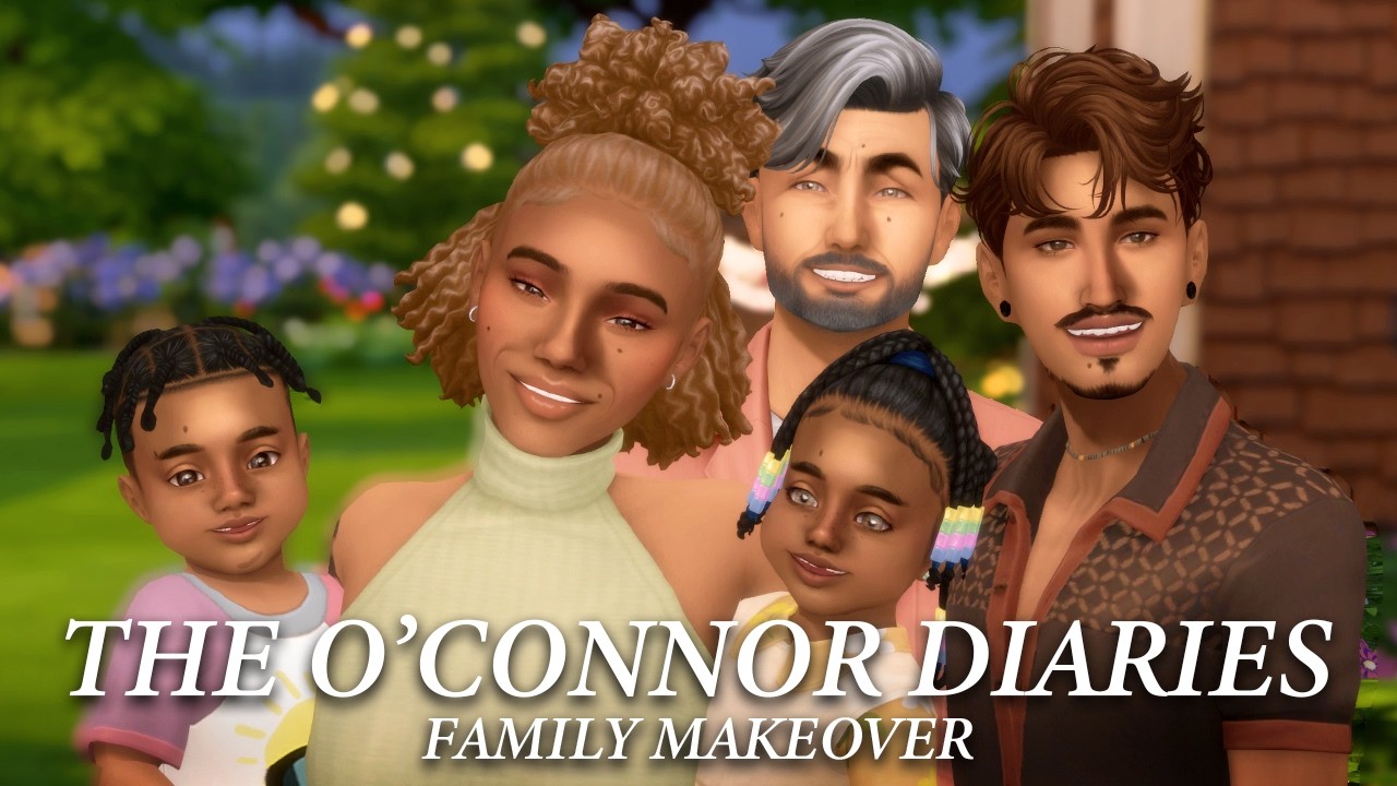 My Sims NEEDED a new makeover after 5 years (The O'Connor Diaries)