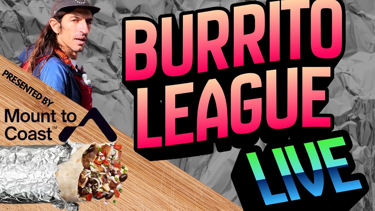 Burrito League 2026 - Stream 21 - Presented by Mount to Coast