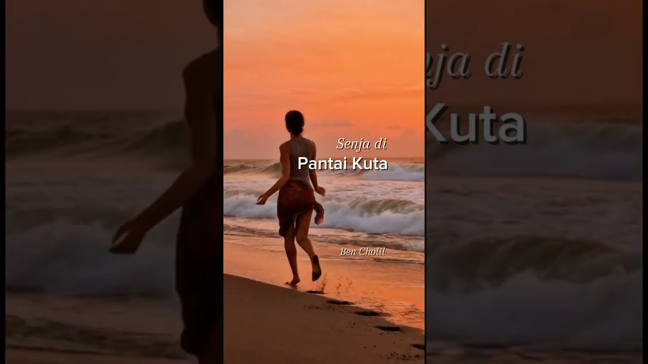 Senja Di Pantai Kuta - @Ben Cholil youtube music channel