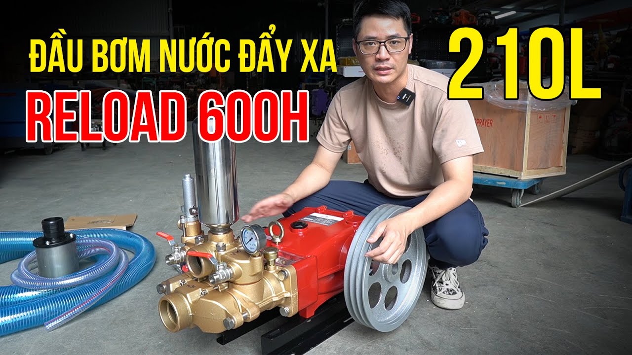 Đầu Bơm Nước Đẩy Xa RELOAD 600H Lưu Lượng 210L Chuy&ecirc;n Đẩy Xa