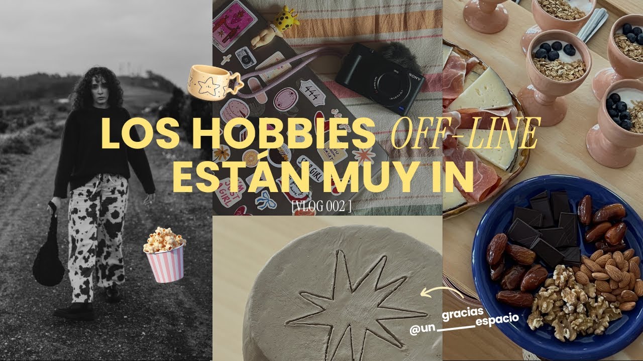 vlog 002 - definitivamente, los hobbies offline están muy in este 2026☝🏻