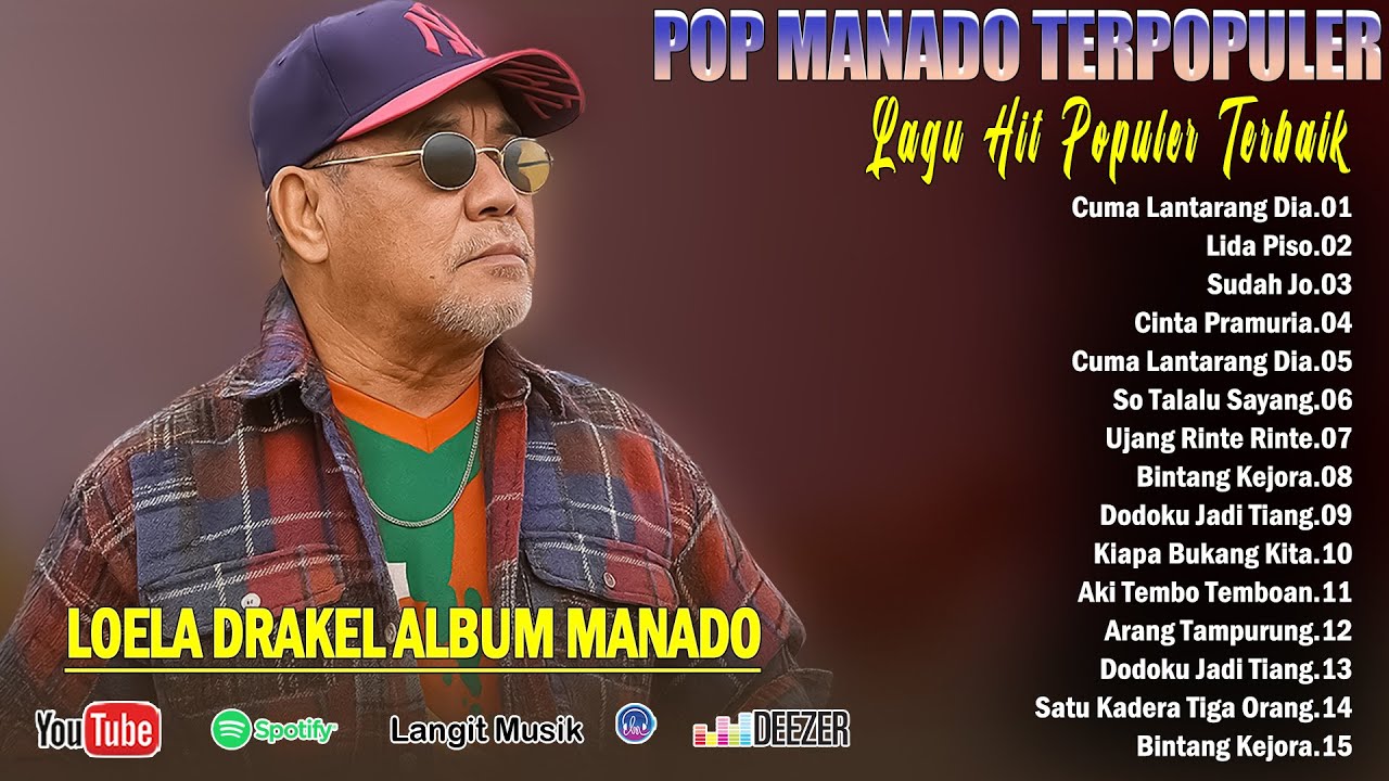 LOELA DRAKEL _ KUMPULAN POP MANADO TERBARU|| LAGU MANADO TRENDINGL ENAK DIDENGAR SAAT INI