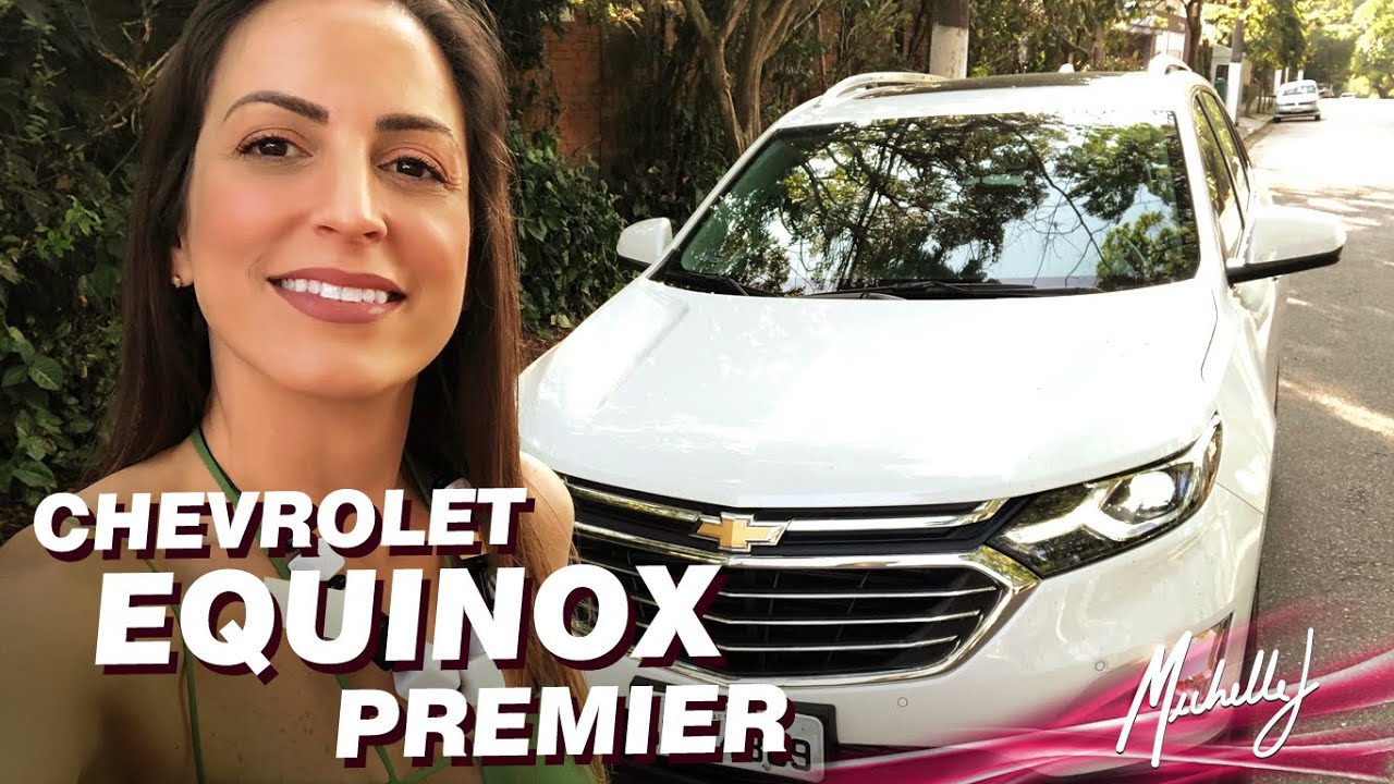 Equinox Premier 2.0 Turbo: O melhor conjunto mecânico já testado? Michelle J