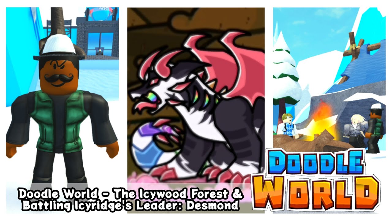 Doodle World - The Icywood Forest & Battling Icyridge's Leader: Desmond | Roblox