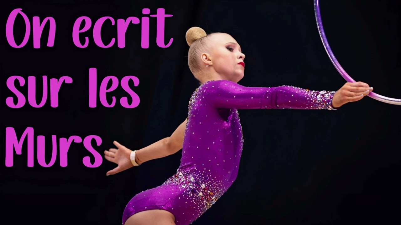 On Ecrit sur les Murs - KIDS UNITED / Music for RG rhythmic gymnastics #157