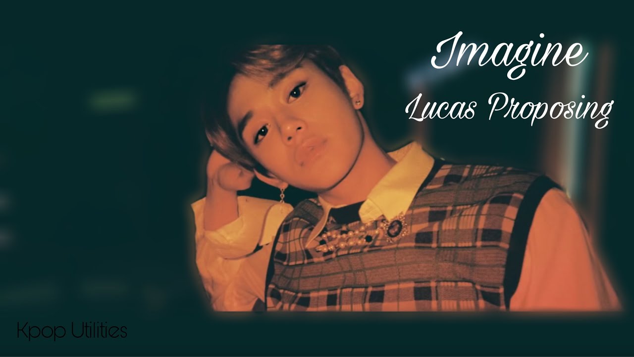 Lucas Proposing | NCT Imagine