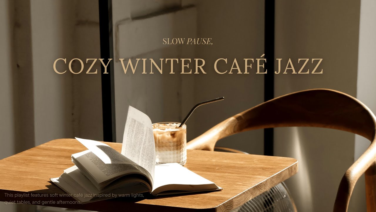 Cozy Winter Café Jazz ☕ | 2 Hours of Soft Jazz & Piano for Work, Study, Relax | SLOW PAUSE,