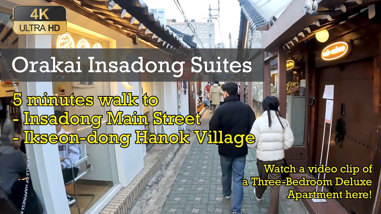 [4K] 2023 Orakai Insadong Suites, Ikseon-dong, 3-Bedroom Deluxe Apartment