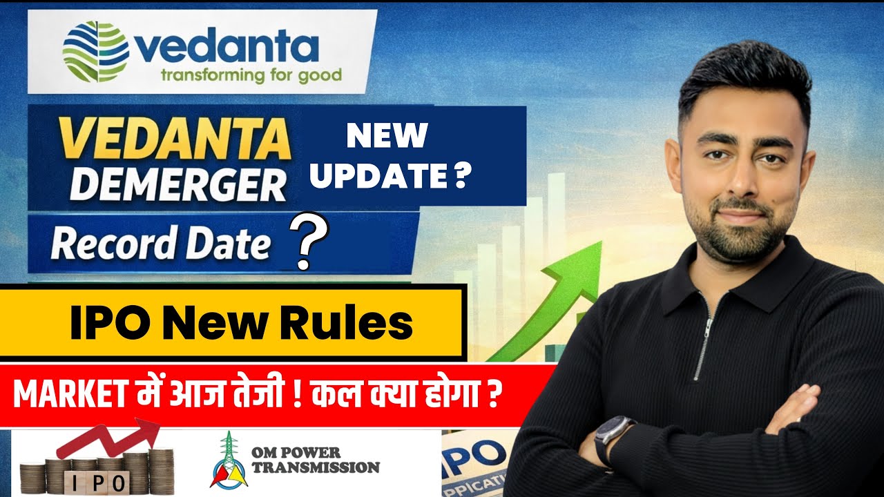 Vedanta Demerger New Update | IPO New Rules | IRAN USA War | Om Power IPO | Jayesh Khatri 