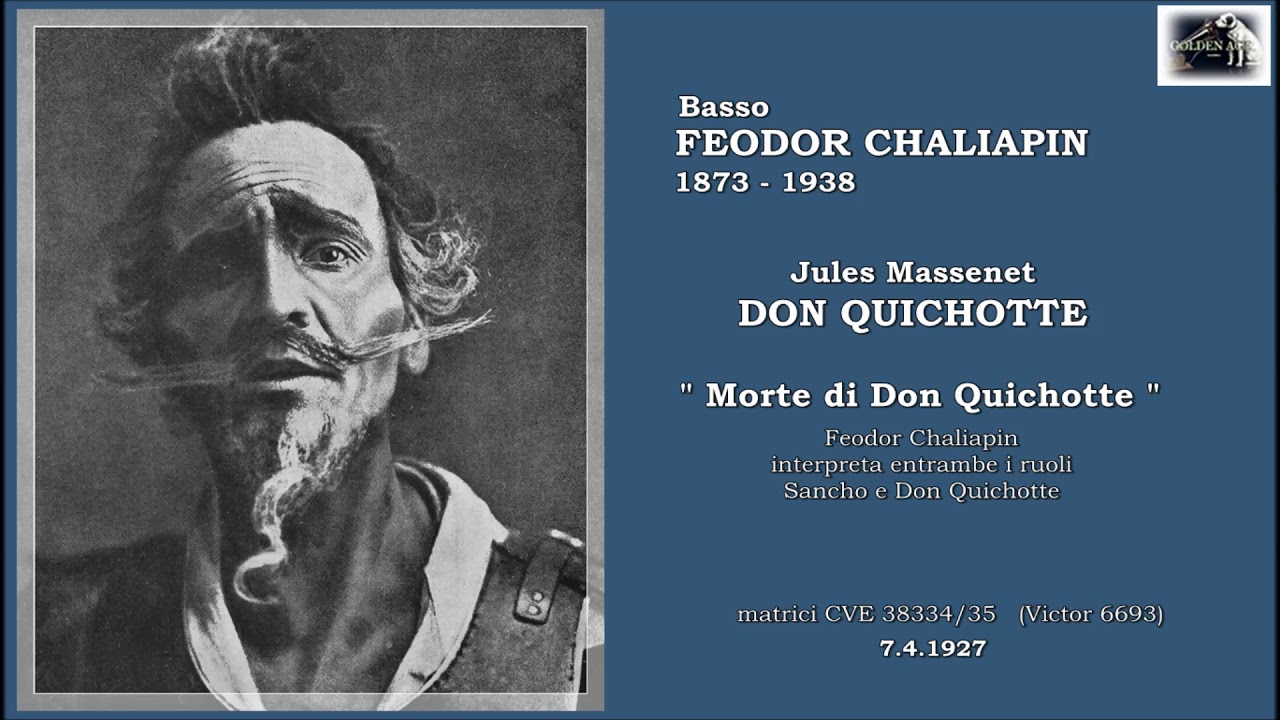 Basso FEODOR CHALIAPIN  - Don Quichotte  