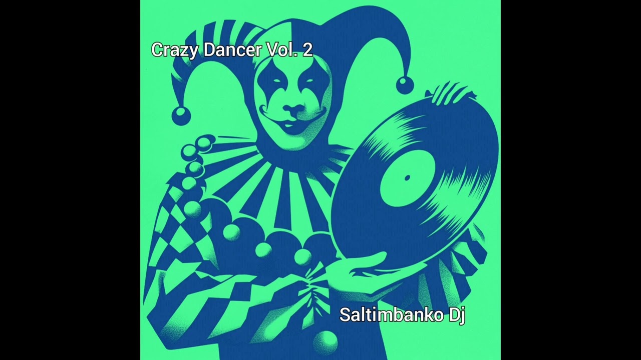 10. Irresistible - Saltimbanko Dj (Crazy Dancer Vol. 2)