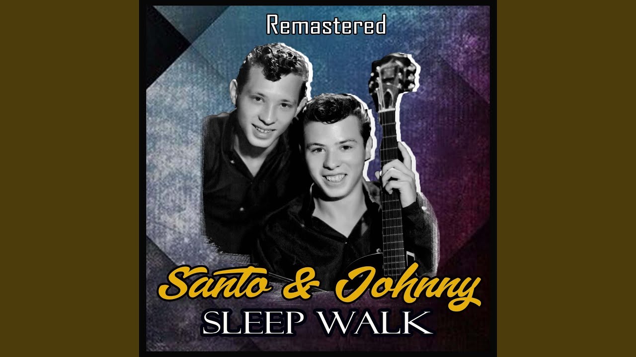 Sleep Walk (Remastered)