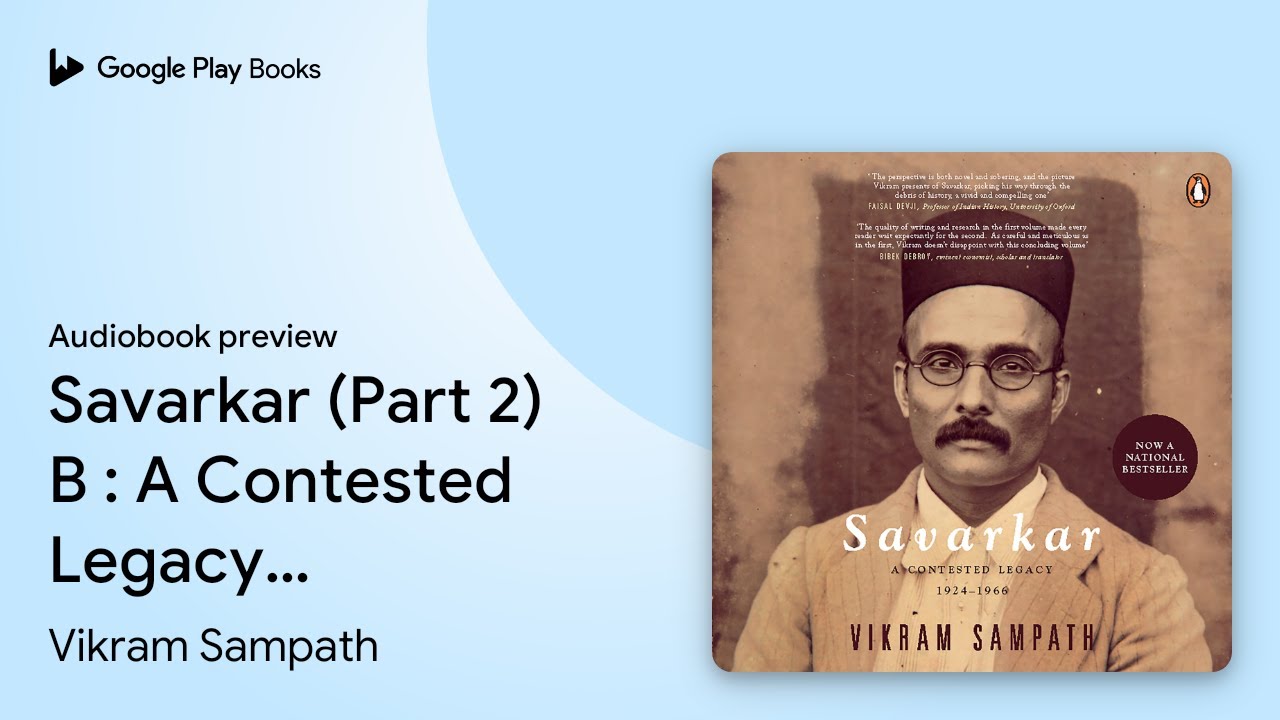 Savarkar (Part 2) B : A Contested Legacy,&hellip; by Vikram Sampath &middot; Audiobook preview