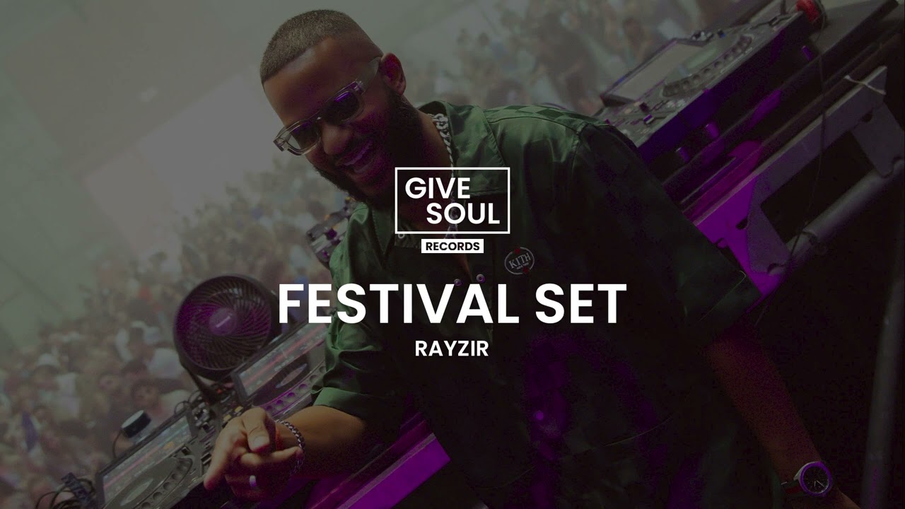 Give Soul Festival Set 2023 - RAYZIR