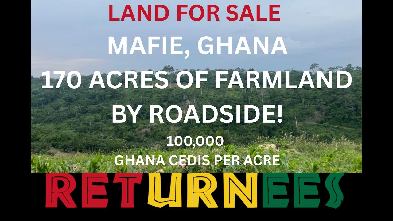 Massive 170-Acre Roadside Farmland in #Mafie , Ghana&ndash; A Rare Find! | GHANA