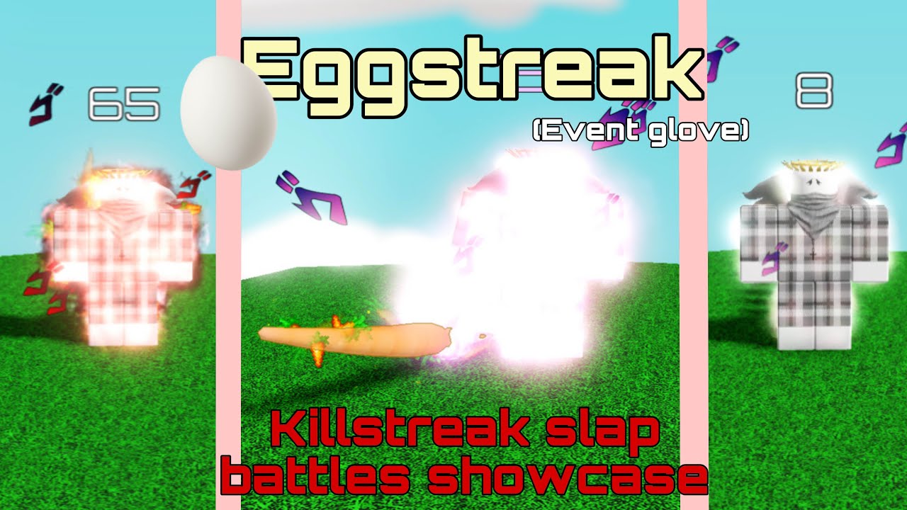 Eggstreak showcase (event glove) | Killstreak: Slap Battles 🎯